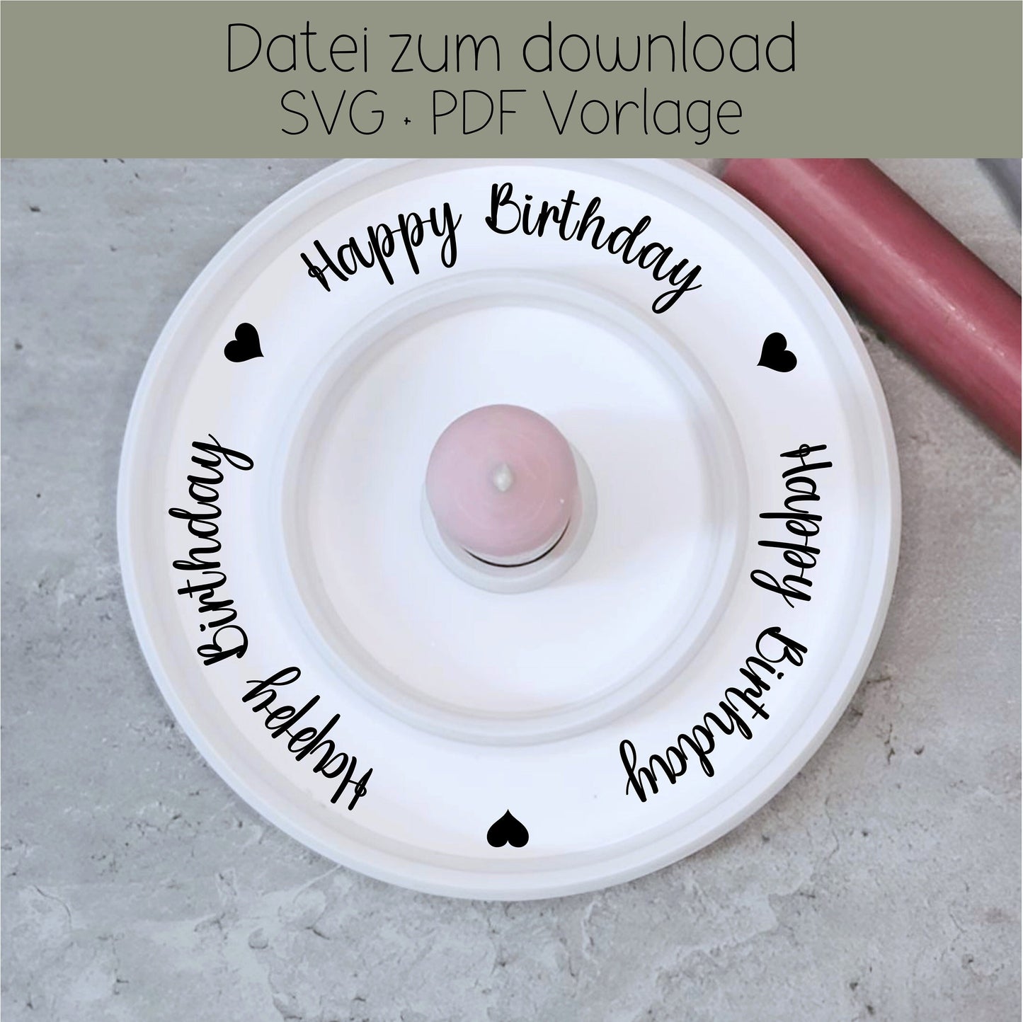 Plotterdatei * Kerzenteller * happy Birthday *